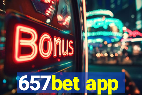 657bet app